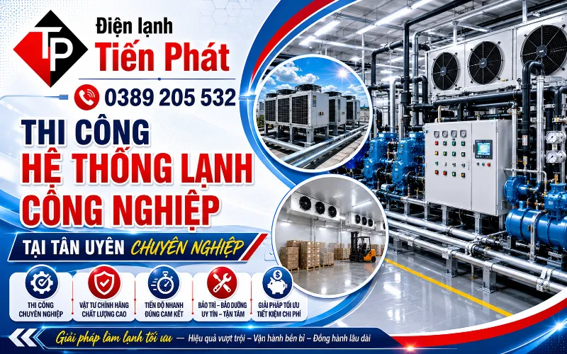 Thi công hệ thống lạnh công nghiệp tại Tân Uyên chuyên nghiệp